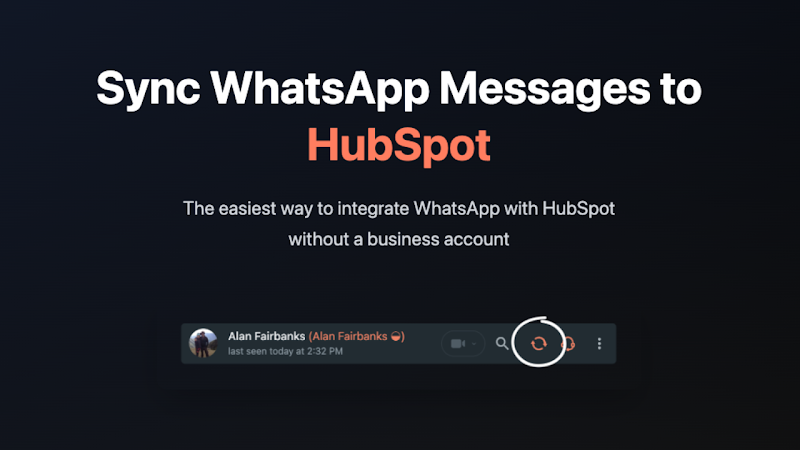 Seamlessly integrate Whatsapp chats with HubSpot